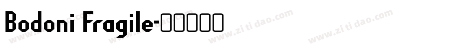 Bodoni Fragile字体转换